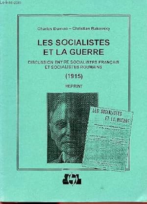 Seller image for Les socialistes et la guerre discussion entre socialistes franais et socialistes roumains 1915 - reprint - Quaderni Pietro Tresso n10. for sale by Le-Livre