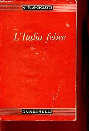 Bild des Verkufers fr L'Italia felice (Collection "Nuova Biblioteca Italiana") zum Verkauf von Le-Livre