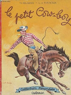Imagen del vendedor de Le petit cow-boy (Collection "Farandole") a la venta por Le-Livre