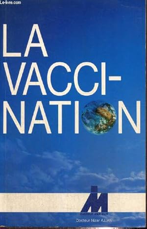 Image du vendeur pour La Vaccination mis en vente par Le-Livre