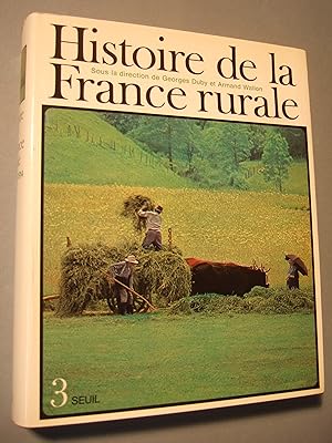 Image du vendeur pour Histoire De La France Rurale Tome 3 mis en vente par Domifasol