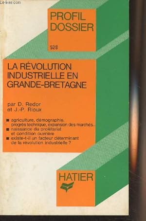 Seller image for La rvolution industrielle en Grande-Bretagne - "Profil dossier" n528 for sale by Le-Livre
