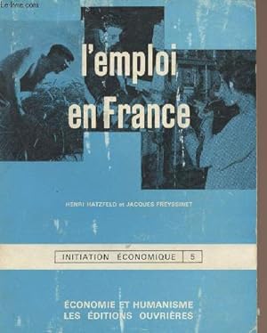 Seller image for L'emploi en France - "Initiation conomique" n5 for sale by Le-Livre