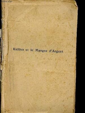 Seller image for Raffles et le Masque d'Argent. Tome II (Collection "Les Nouvelles Aventures de Raffles") for sale by Le-Livre