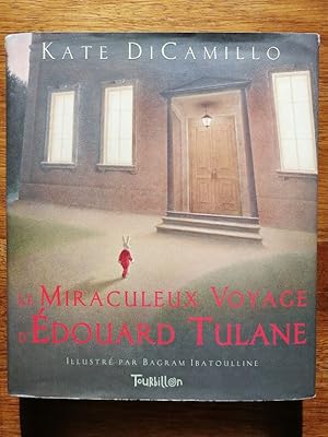 Le miraculeux voyage d Edouard Tulane 2007 - DICAMILLO Kate - Enfantina Conte Edition originale I...