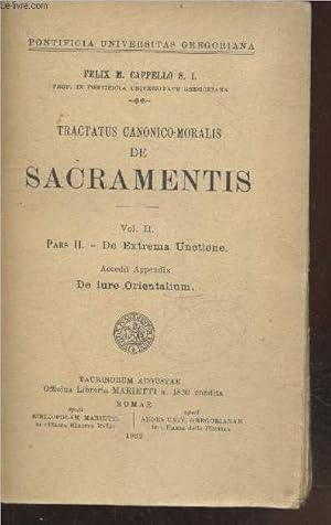 Seller image for Tratatus canonico-moralis de Sacramentis Vol.2 Pars 2. : De extrema Unctione - Accedit appendix de iure Orientalium (Collection: "Pontificia Universitas Gregoriana") for sale by Le-Livre