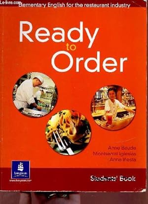 Imagen del vendedor de Elementary english for the restaurant industry - Ready to Order - Students' Book. a la venta por Le-Livre