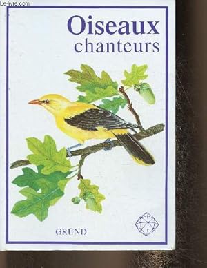 Imagen del vendedor de Oiseaux chanteurs a la venta por Le-Livre