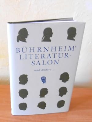 Bührnheims Literatursalon und andere  Ein kleiner Einblick in die Literatursalons vergangener un...