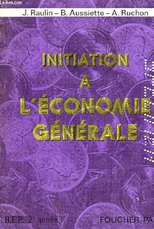 Image du vendeur pour Initiation a l'economie generale - bep 2e annee mis en vente par Le-Livre