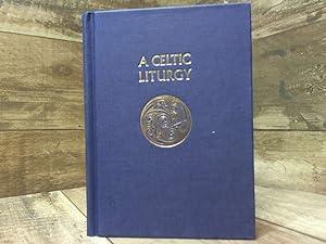 Imagen del vendedor de A Celtic Liturgy a la venta por Archives Books inc.