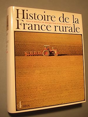Image du vendeur pour Histoire De La France Rurale Tome4 mis en vente par Domifasol