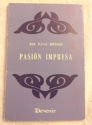 Imagen del vendedor de Pasin impresa. a la venta por Aaromadelibros