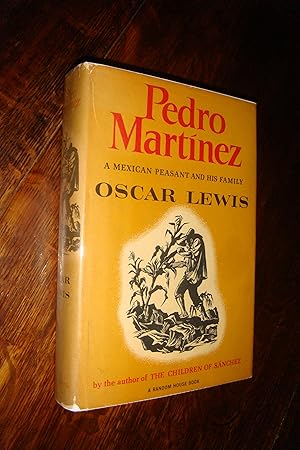Pedro Martinez - A Mexican Peasant and His Family (1st printing)