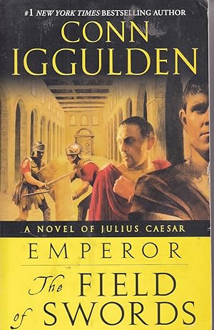 Seller image for Emperor The Field of Swords: a Novel of Julius Caesar for sale by Ye Old Bookworm