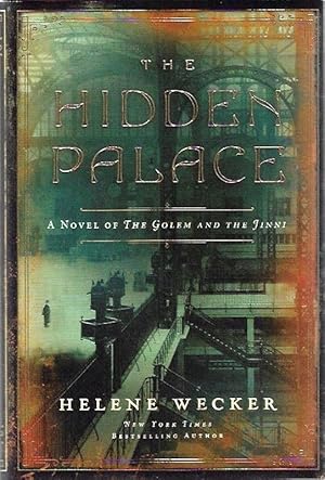 The Hidden Palace: A Novel of the Golem and the Jinni SIGNED