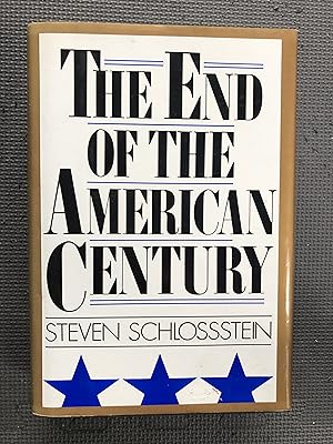 Seller image for The End of the American Century for sale by Cragsmoor Books