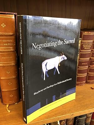 Seller image for NEGOTIATING THE SACRED: BLASPHEMY AND SACRILEGE IN A MULTICULTURAL SOCIETY for sale by Second Story Books, ABAA