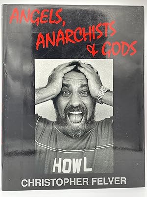 Angels, Anarchists & Gods [FIRST EDITION]