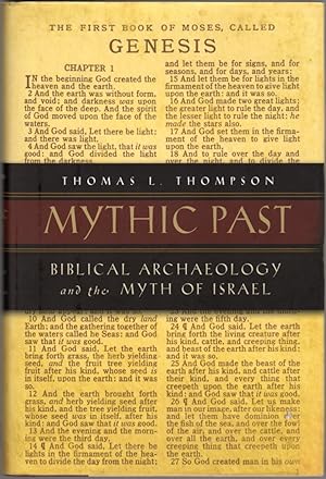 Image du vendeur pour Mythic Past: Biblical Archaeology and the Myth of Israel mis en vente par Clausen Books, RMABA