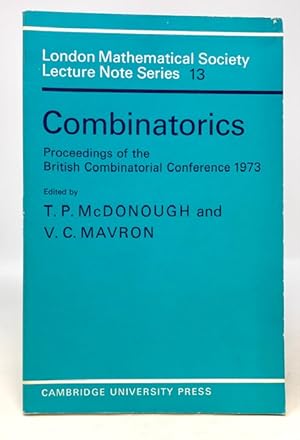 Imagen del vendedor de Combinatorics the Proceedings of the British Combinatorial Conference Held in the University College of Wales, Aberystwyth, 2-6 july N1973 a la venta por Catron Grant Books