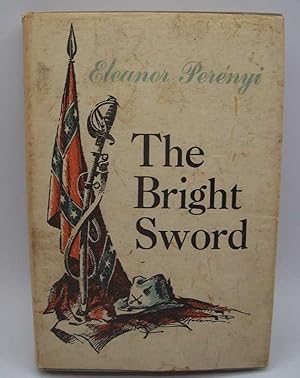 Imagen del vendedor de The Bright Sword a la venta por Easy Chair Books