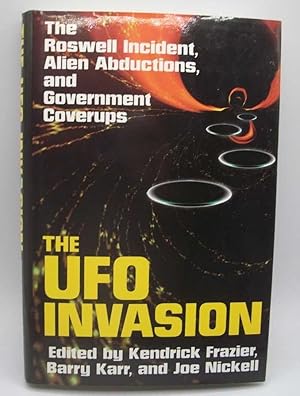 Imagen del vendedor de The UFO Invasion: The Roswell Incident, Alien Abductions, and Government Coverups a la venta por Easy Chair Books
