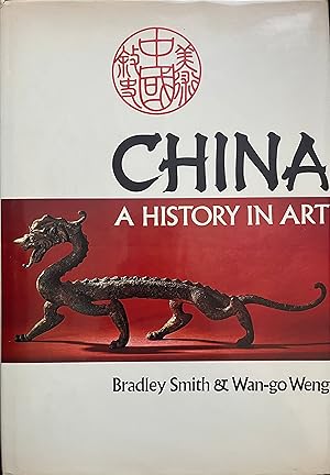 Seller image for China: A History in Art for sale by Object Relations, IOBA