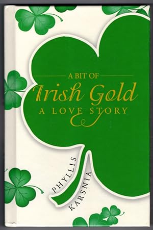A Bit of Irish Gold: A Love Story
