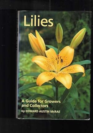 Lilies - A Guide for Growers and Collectors