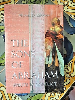 Bild des Verkufers fr The Sons of Abraham: Spirits in Conflict zum Verkauf von Spenlow & Jorkins