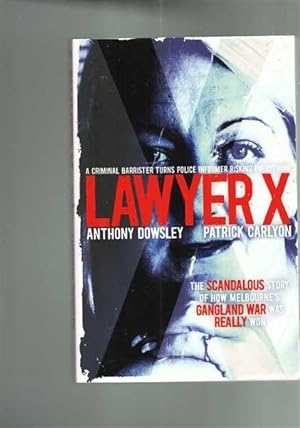 Seller image for Lawyer X for sale by Berry Books