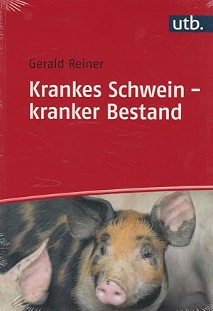 Immagine del venditore per Krankes Schwein - kranker Bestand. UTB ; Bd.-Nr. 8646 venduto da Versandantiquariat Nussbaum