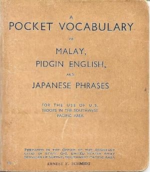 A Pocket Vocabulary of Malay Pidgin English and Japanese Phrases
