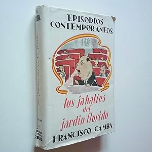 Immagine del venditore per Los jabales del jardn florido (Episodios contemporneos, Segunda Serie, II) venduto da MAUTALOS LIBRERA