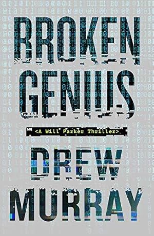 Bild des Verkufers fr Broken Genius: 1 (Will Parker Thriller) zum Verkauf von WeBuyBooks