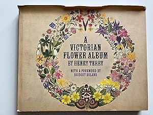 Imagen del vendedor de A Victorian Flower Album. God's floral gems glistening on the verdant face of nature. Collected and painted in the summer evenings of 1873 as a pleasing recreation. a la venta por ShepherdsBook