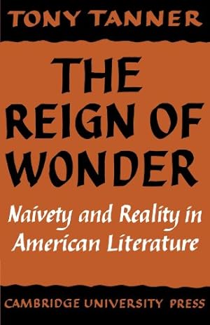 The Reign of Wonder: Naivety and Reality in American Literature