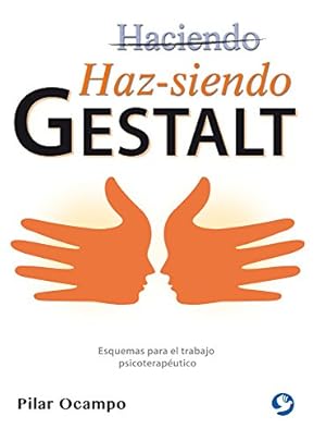 Seller image for Haz-siendo Gestalt: Esquemas para el trabajo psicoterapéutico (Spanish Edition) [Soft Cover ] for sale by booksXpress