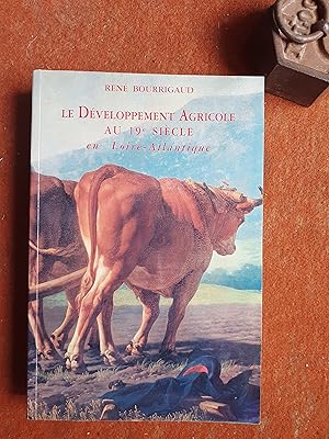 Le développement agricole au 19e siècle en Loire-Atlantique