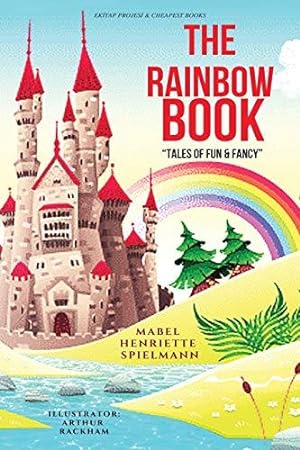 Bild des Verkufers fr The Rainbow Book: [Illustrated Edition] zum Verkauf von WeBuyBooks