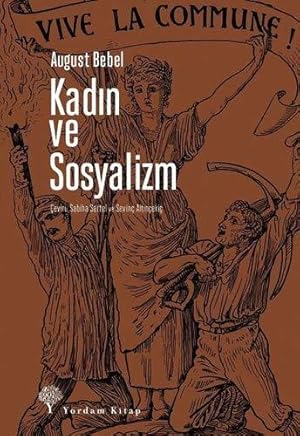 Image du vendeur pour Kadin ve Sosyalizm mis en vente par WeBuyBooks