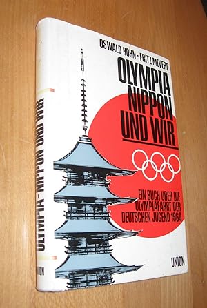Bild des Verkufers fr Olympia- Nippon und wir zum Verkauf von Dipl.-Inform. Gerd Suelmann