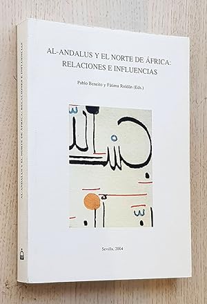 AL-ANDALUS Y EL NORTE DE ÁFRICA: RELACIONES E INFLUENCIAS