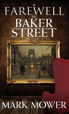 Seller image for A Farewell to Baker Street (Hardback or Cased Book) for sale by BargainBookStores