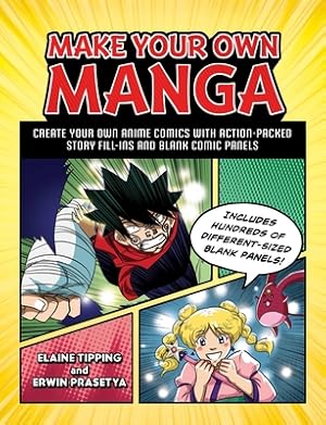 Seller image for Make Your Own Manga: Create Your Own Anime Comics with Action-Packed Story Fill-Ins and Blank Comic Panels (Paperback or Softback) for sale by BargainBookStores