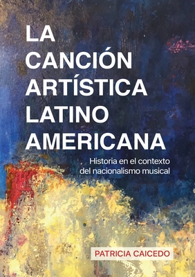 Seller image for La canci�n art�stica latinoamericana (Paperback or Softback) for sale by BargainBookStores