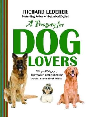 Imagen del vendedor de Treasury for Dog Lovers: Wit and Wisdom, Information and Inspiration about (Paperback or Softback) a la venta por BargainBookStores