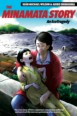 Seller image for The Minamata Story: An Ecotragedy (Paperback or Softback) for sale by BargainBookStores