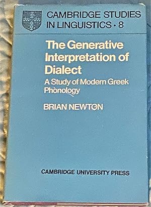 The Generative Interpretation of Dialect, A Study of Modern Greek Phonology